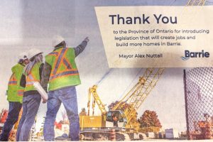 thank you from mayor alex nuttall of barrie getting criticism. Running in the metro edition of the Globe and Mail for $2,000 on Friday, Dec. 12, a quarter-page print ad reads ‘Thank you to the Province of Ontario for introducing legislation that will create jobs and build more homes in Barrie.’Photo courtesy Jane Voorheis